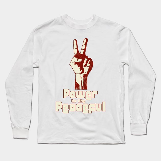 Power to the Peaceful Long Sleeve T-Shirt by blackiguana